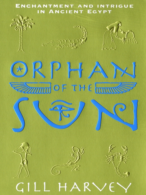 Title details for Orphan of the Sun by Gill Harvey - Available